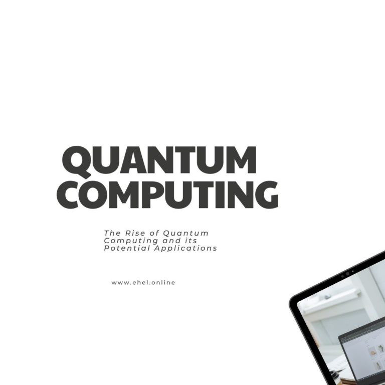 The Rise of Quantum Computing and its Potential Applications