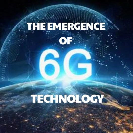 The Emergence of 6G Technology